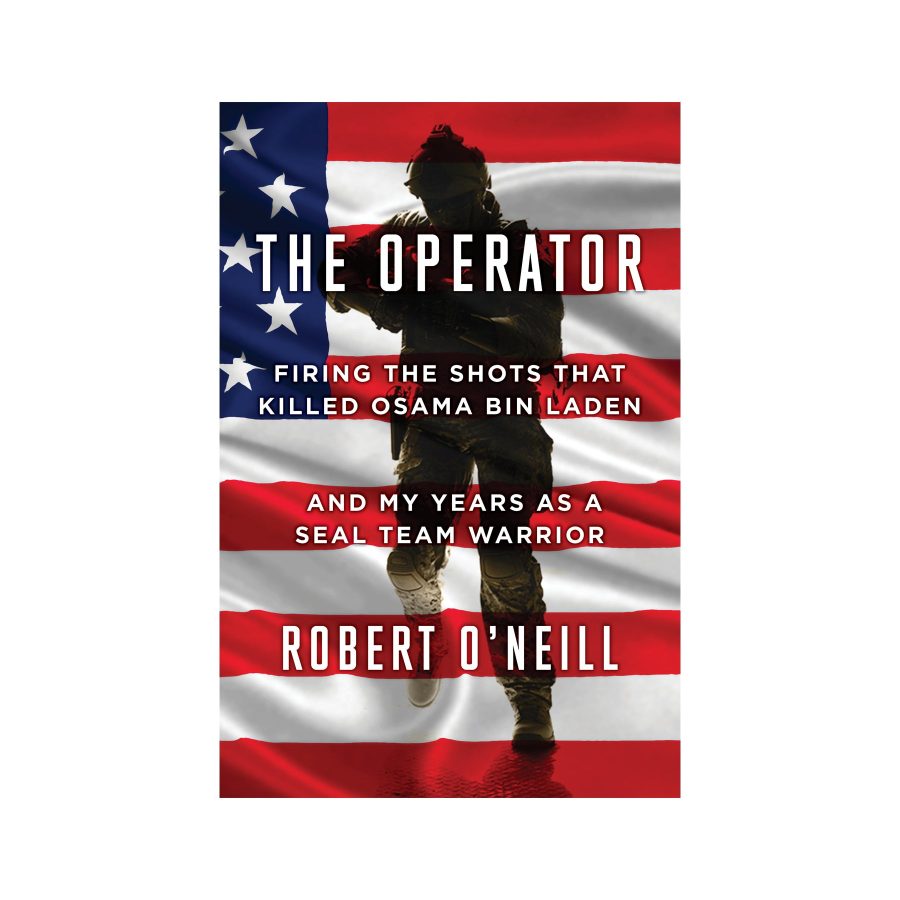 The Operator: Firing the Shots that Killed Osama bin Laden and My Years as a SEAL Team Warrior — Paperback
